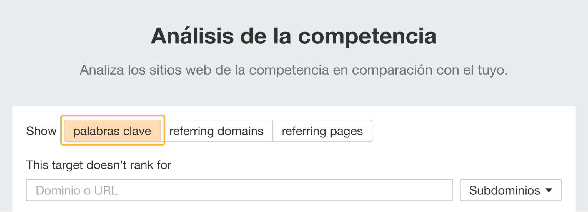 Asegúrate de configurar la herramienta de Análisis de la Competencia en "Palabras clave".