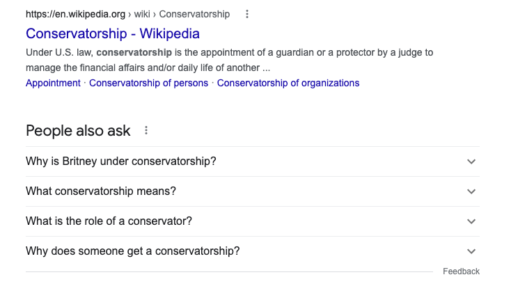 Resultados de la búsqueda en Google de la palabra clave "conservatorship", incluida una entrada de Wikipedia y los resultados de La gente también pregunta.