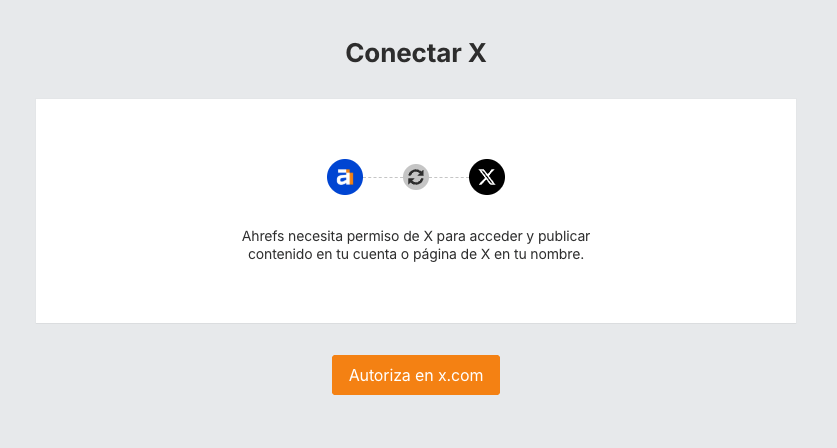 Autoriza la conexión de X en Social Media Manager de Ahrefs