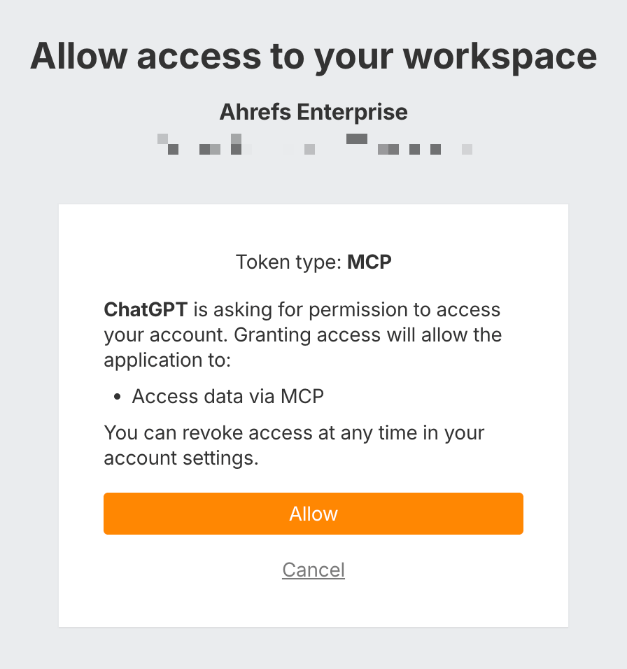 Una pantalla emergente de autorización titulada "Permitir acceso a tu espacio de trabajo". Pide al usuario que conceda permiso a ChatGPT para acceder a una cuenta Enterprise de Ahrefs mediante un token MCP (Model Context Protocol).