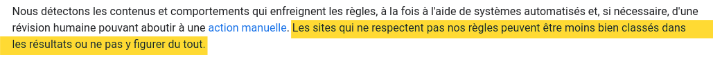 Google signale que les sites qui enfreignent ses règles seront moins bien classés ou n'apparaîtront pas du tout dans les résultats.