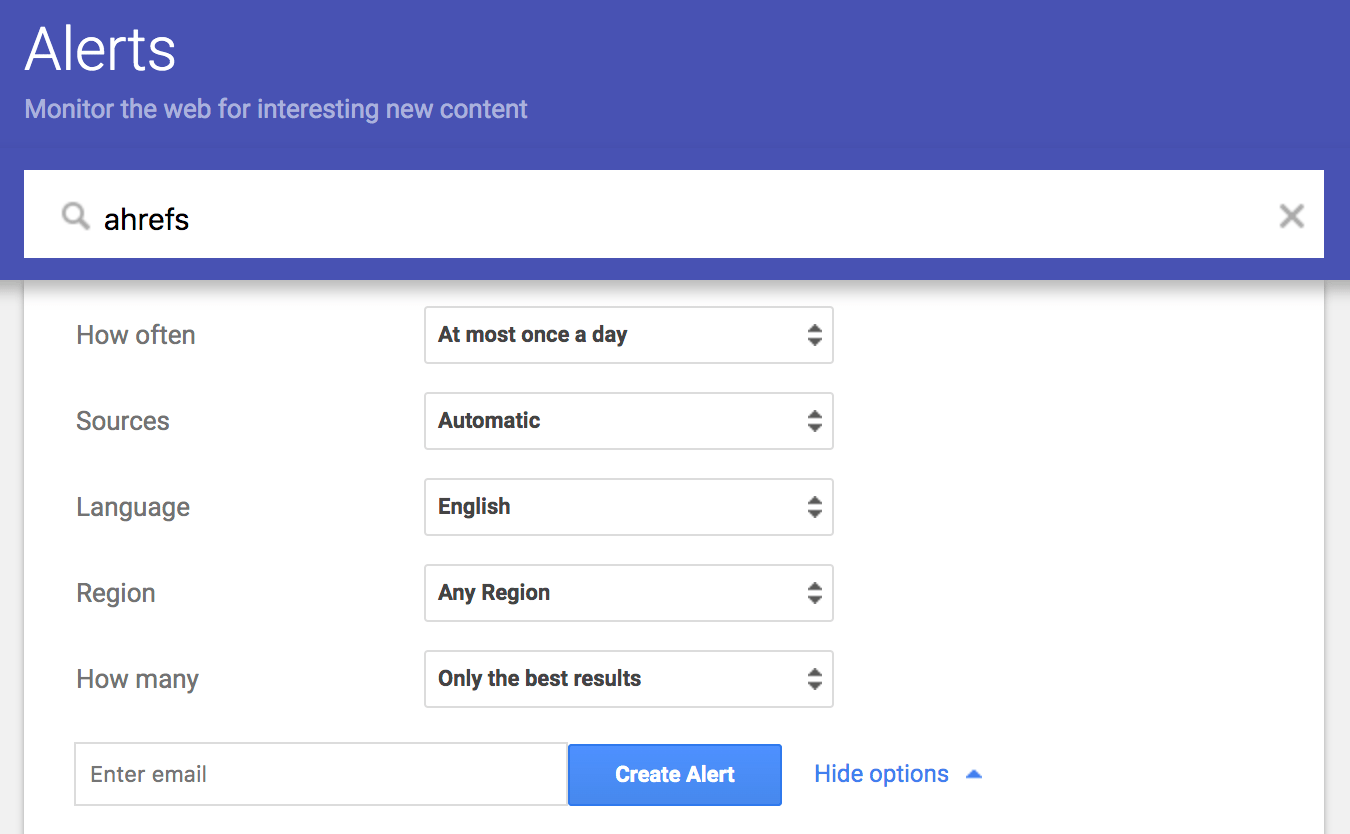 Google Alerts Monitor the Web for interesting new content