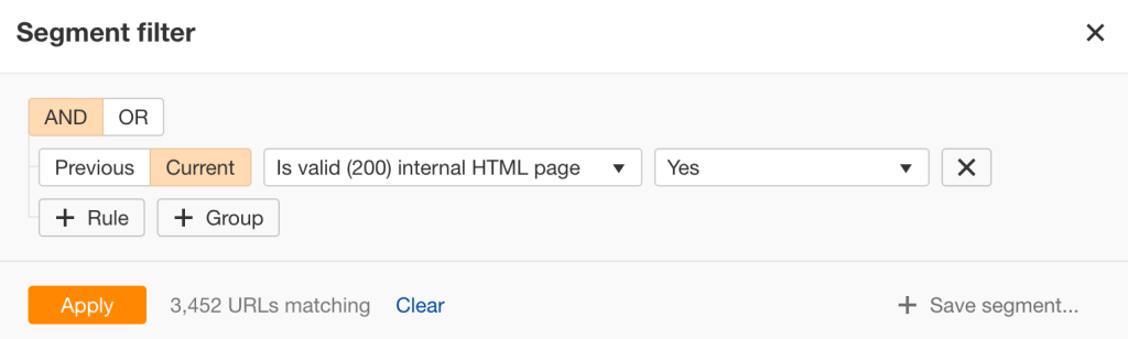 "Ahrefsサイト監査のセグメントフィルタ設定画面のスクリーンショット — 「AND」条件を使い「Current」を選択、HTTPステータス200のHTMLページを指定して「Yes」に設定し、有効な200ステータスのHTMLページのみを表示するフィルタを適用している様子。
"
