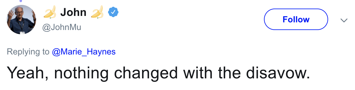 John Mueller confirming that nothing changed with disavow