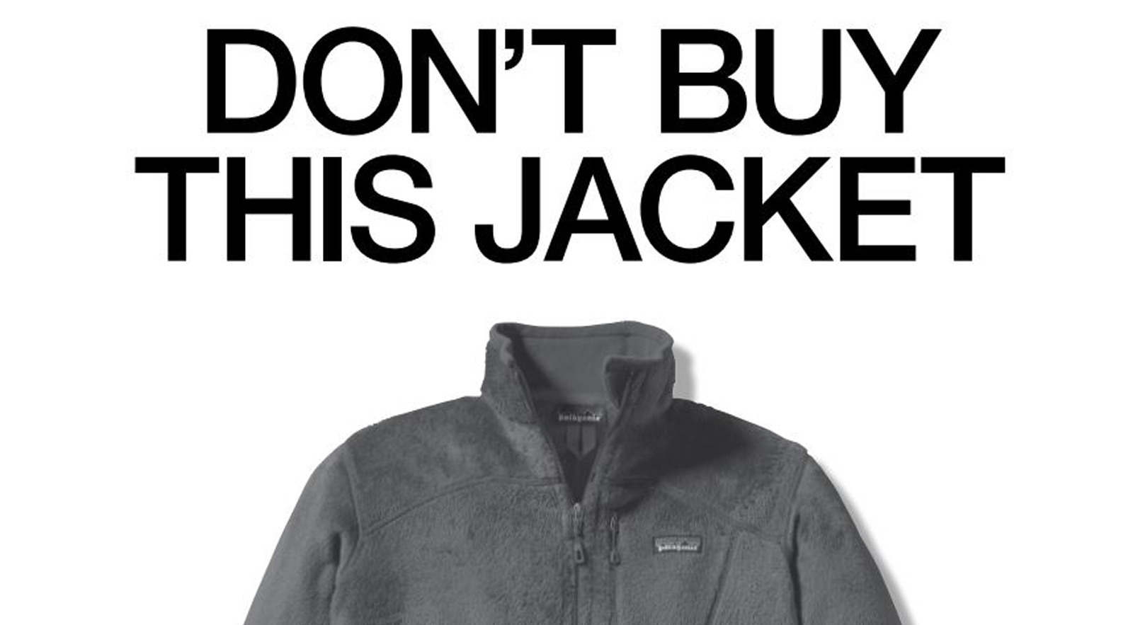 Except of ad with these large words in all caps: "Don't buy this jacket." Below, cropped picture of a gray jacket