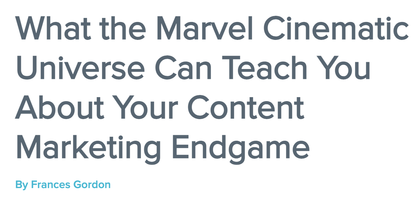 A blog post about what the Marvel Cinematic Universe can teach us about content marketing
