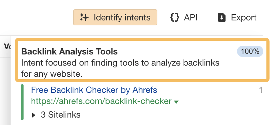 Use the "Identify intents" button in Keywords Explorer to quickly understand what searchers are looking for