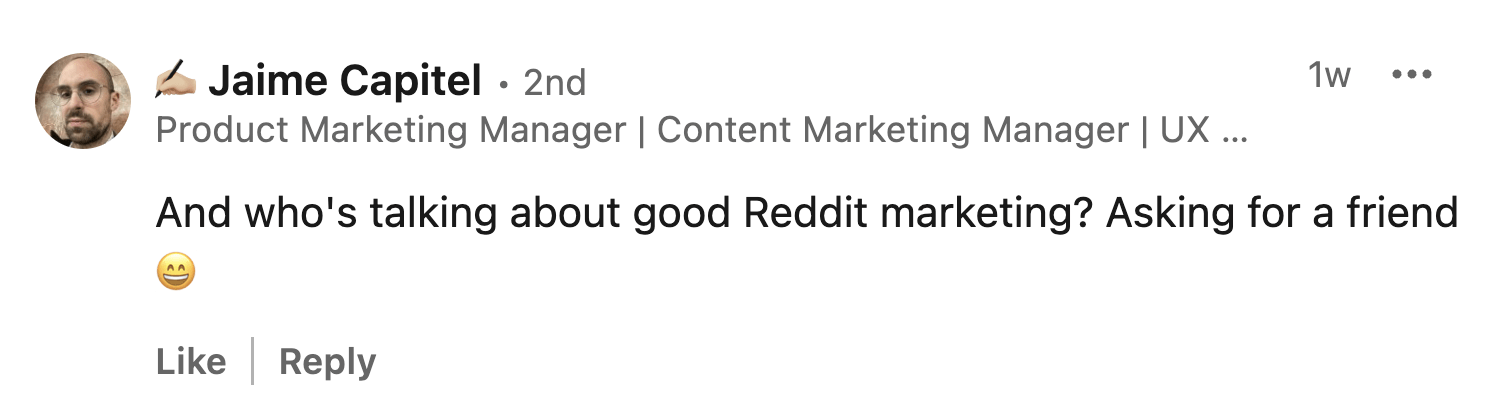 A LinkedIn comment on Ryan Law's post about AI sending the same amount of traffic as Reddit. The comment, from Jaime Capitel, reads "And who's talking about good Reddit marketing? Asking for a friend."