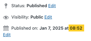 WordPress post metadata showing the status as “Published,” visibility as “Public,” and the publication date and time as January 7, 2025 at 08:52. 