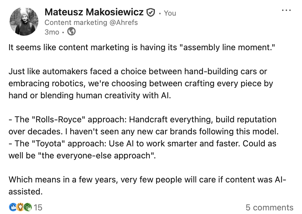 Screenshot of a LinkedIn post by Mateusz Makosiewicz comparing the adoption of AI in content marketing to the use of robotics on an assembly line in the auto industry. 