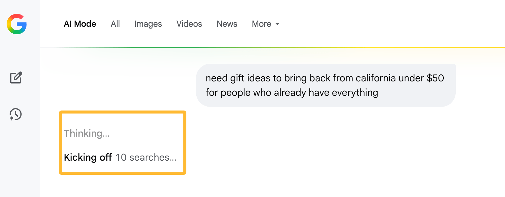 Screenshot of a Google AI Mode search for "gift ideas from California under $50 for people who already have everything" with the text box saying "Thinking... Kicking off 10 searches..." highlighted.
