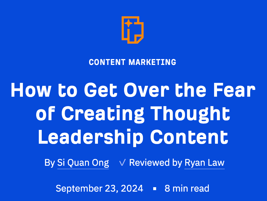 My blog post on how to get over the fear of creating thought leadership content