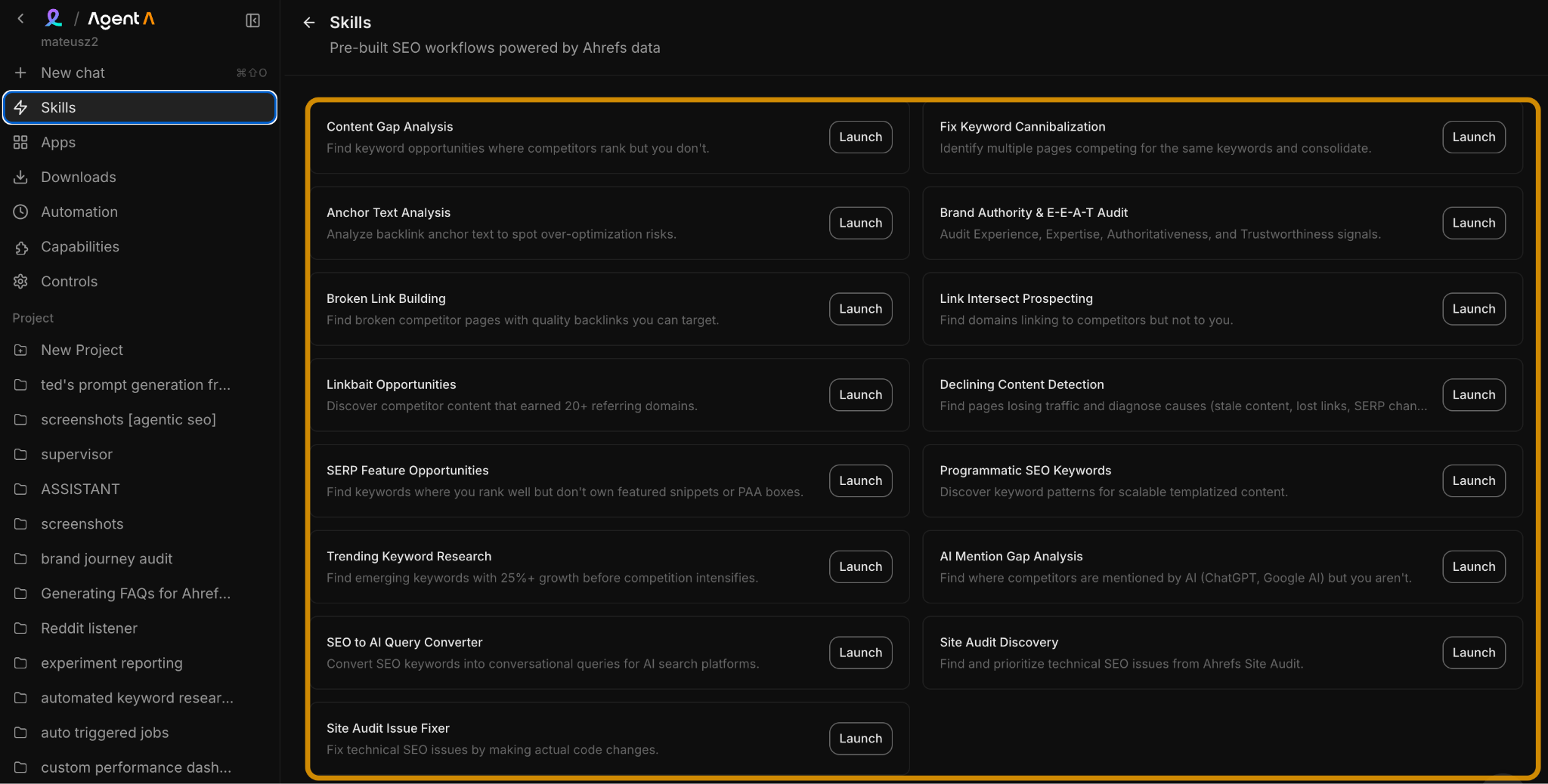 A comprehensive pre-built skills directory dashboard inside Agent A showing launch buttons for automated workflows such as Content Gap Analysis, Linkbait Opportunities, and Site Audit Discovery.